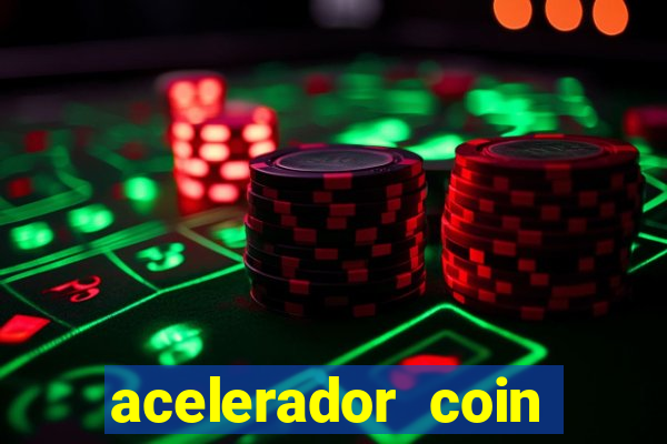 acelerador coin master 2024